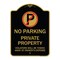 Signmission Private Property Violators Towed Away Owner Expense W/ No Parking Alum, 24" L, 18" H, BG-1824-23244 A-DES-BG-1824-23244 - alternate 1